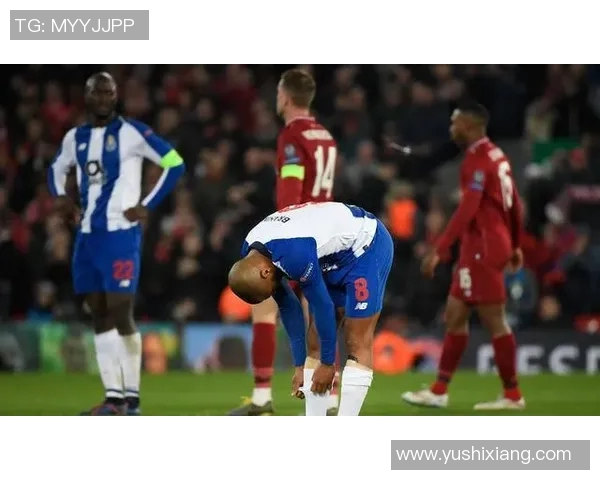 利物浦与波尔图精彩对决集锦回顾展现足球魅力与激情瞬间